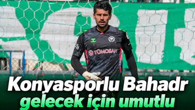 Konyasporlu Bahadır, ligde iyi yerlere geleceklerine inanıyor