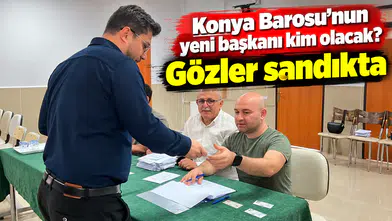 Konya Barosu’nun yeni başkanı kim olacak? Gözler sandıkta