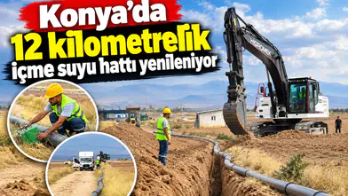 Konya’da 12 kilometrelik içme suyu hattı yenileniyor
