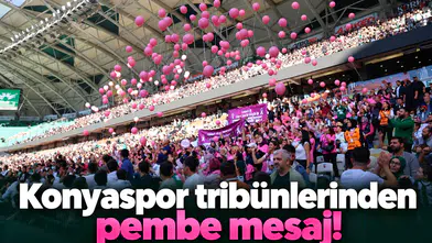 Konyaspor tribünlerinden pembe mesaj!
