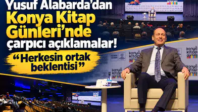 Yusuf Alabarda’dan Konya Kitap Günleri’nde çarpıcı açıklamalar! “Herkesin ortak beklentisi”