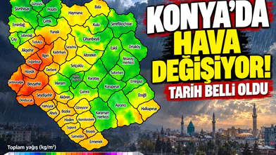 Konya’da hava değişiyor! Tarih belli oldu
