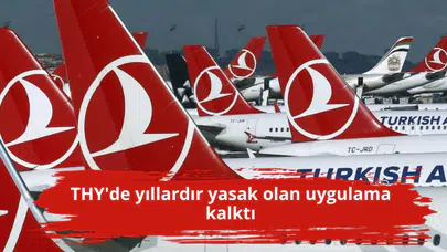 THY'de yıllardır yasak olan uygulama kalktı