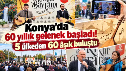 Konya’da 60 yıllık gelenek başladı! 5 ülkeden 60 âşık buluştu