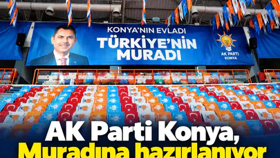AK Parti Konya, Muradına hazırlanıyor