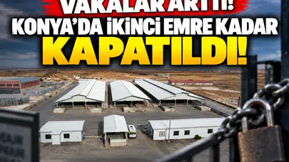 Vakalar arttı! Konya’da ikinci emre kadar kapatıldı