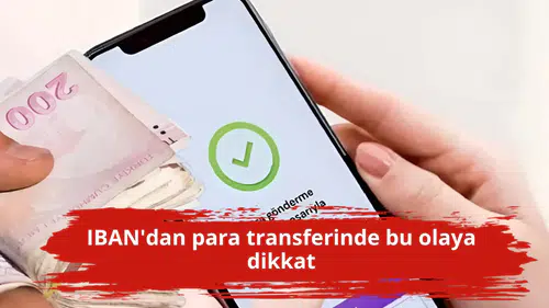 IBAN'dan para transferinde bu olaya dikkat