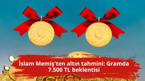 İslam Memiş'ten altın tahmini: Gramda 7.500 TL beklentisi