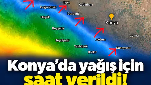 Konya’da yağış için saat verildi!