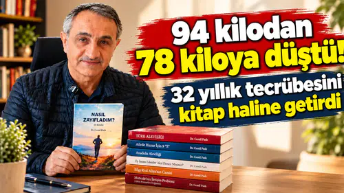 94 kilodan 78 kiloya düştü! 32 yıllık tecrübesini kitap haline getirdi