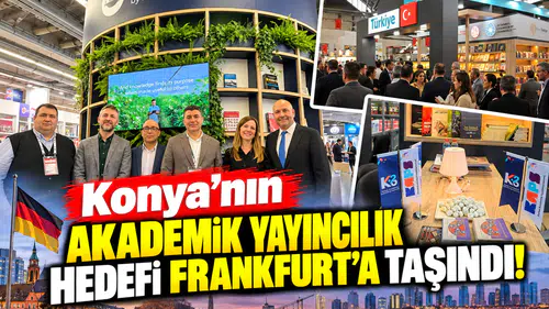 Konya’nın akademik yayıncılık hedefi Frankfurt’a taşındı!