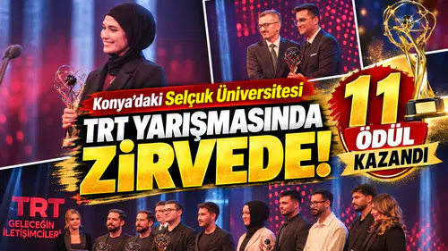 Konya’daki Selçuk Üniversitesi TRT yarışmasında zirvede! 11 ödül kazandı