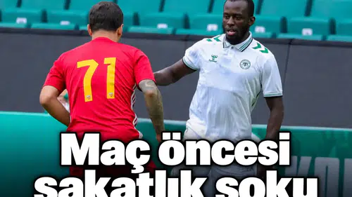 Konyaspor'da maç öncesi sakatlık şoku!