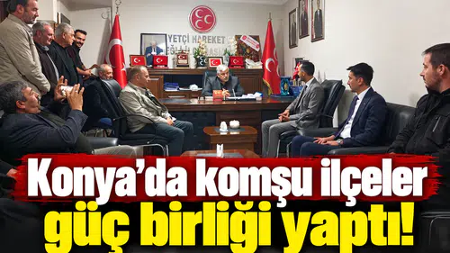 Konya’da komşu ilçeler güç birliği yaptı!