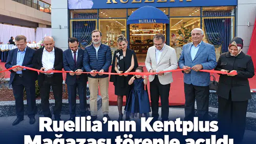 Ruellia’nın Kentplus Mağazası törenle açıldı