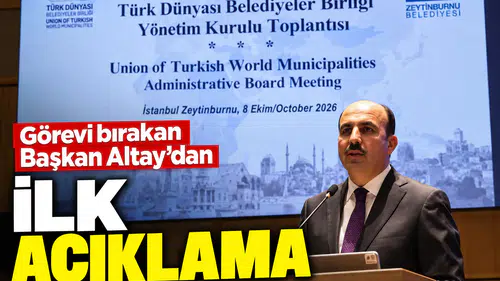 Görevi bırakan Başkan Altay’dan ilk açıklama