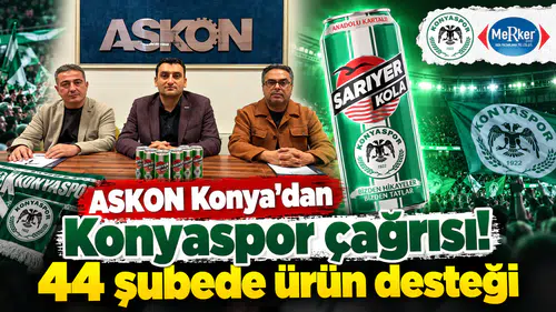 ASKON Konya’dan Konyaspor çağrısı! 44 şubede ürün desteği