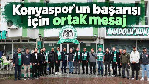 Konyaspor'un başarısı için ortak mesaj