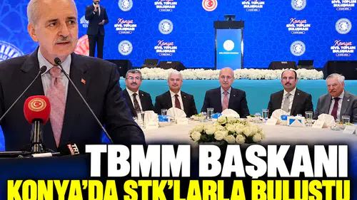 TBMM Başkanı Kurtulmuş Konya’da sivil toplum kuruluşlarıyla bir araya geldi