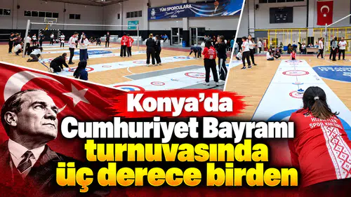 Konya’da Cumhuriyet Bayramı turnuvasında üç derece birden