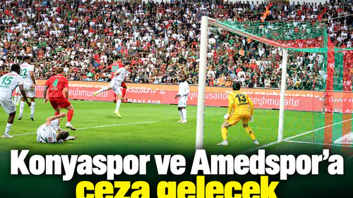 Konyaspor ve Amedspor'a ceza gelecek