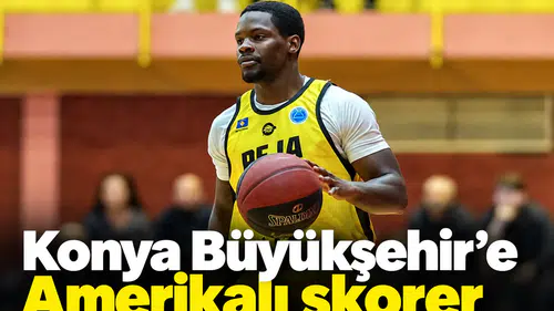 Konya Büyükşehir'e Amerikalı skorer