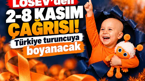 LÖSEV’den 2-8 Kasım çağrısı! Türkiye turuncuya boyanacak
