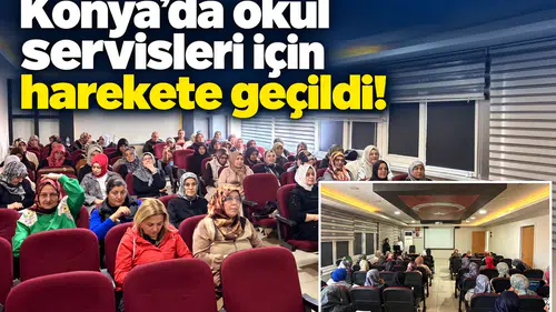 Konya’da okul servisleri için harekete geçildi