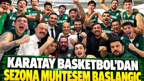 Karatay Basketbol'dan sezona muhteşem başlangıç