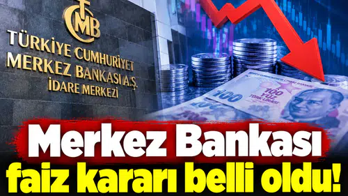Merkez Bankası faiz kararı belli oldu!