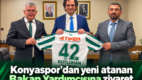 Konyaspor'dan yeni atanan Bakan Yardımcısına ziyaret