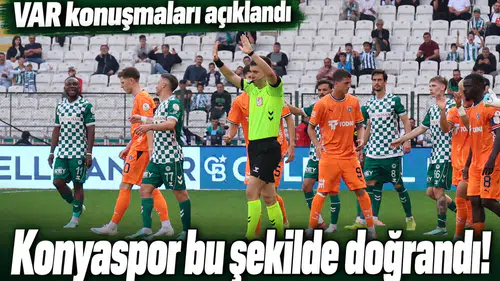 Konyaspor bu şekilde doğrandı! VAR konuşmaları açıklandı