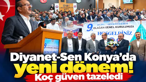 Diyanet-Sen Konya’da yeni dönem! Koç güven tazeledi