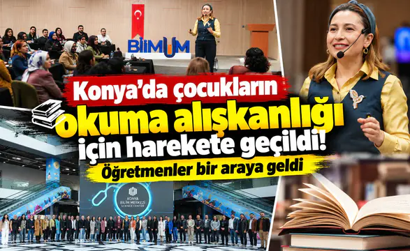 Konya’da çocukların okuma alışkanlığı için harekete geçildi! Öğretmenler bir araya geldi