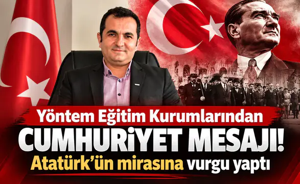 Yöntem Eğitim Kurumlarından Cumhuriyet mesajı! Atatürk’ün mirasına vurgu yaptı