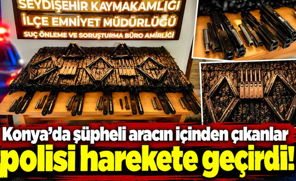 Konya’da şüpheli aracın içinden çıkanlar polisi harekete geçirdi!