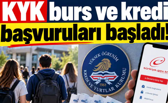KYK burs ve kredi başvuruları başladı!