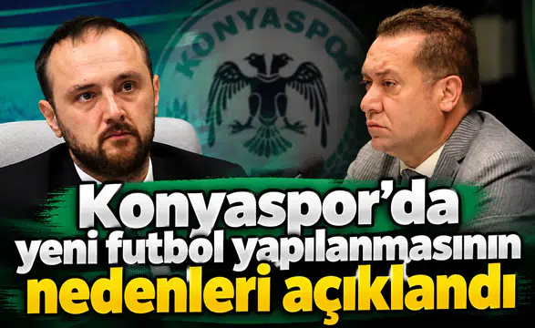 Konyaspor’da yeni futbol yapılanması anlatıldı! Rotasyon diye bir şey var…