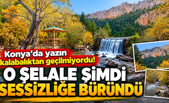 Konya’da yazın kalabalıktan geçilmiyordu! O şelale şimdi sessizliğe büründü