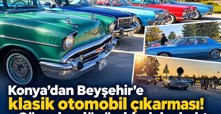 Konya’dan Beyşehir’e klasik otomobil çıkarması! Görenler dönüp bir daha baktı