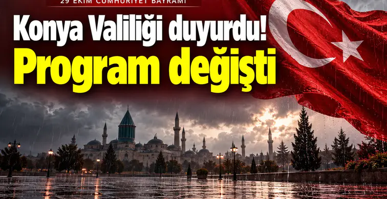 Konya Valiliği duyurdu! Program değişti