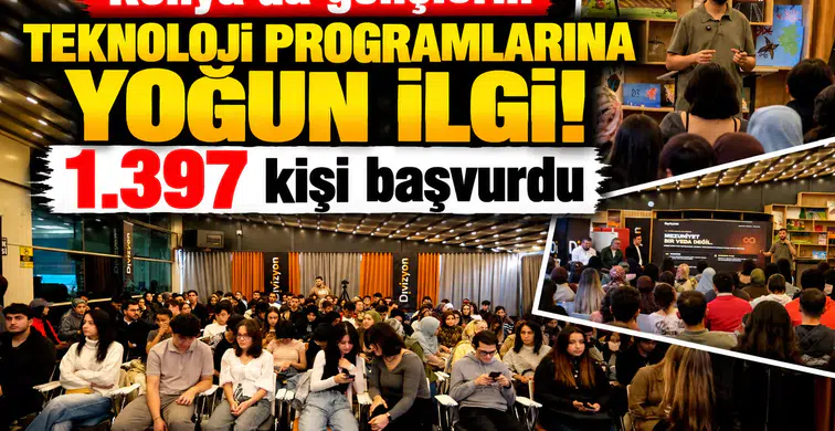 Konya’da gençlerin teknoloji programlarına yoğun ilgi! 1.397 kişi başvurdu