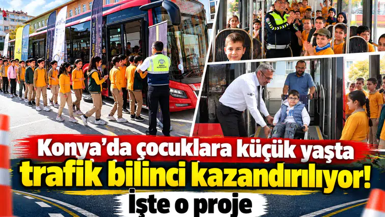 Konya’da çocuklara küçük yaşta trafik bilinci kazandırılıyor! İşte o proje