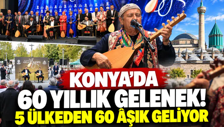 Konya’da 60 yıllık gelenek! 5 ülkeden 60 âşık geliyor
