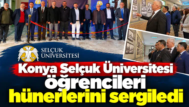 Konya Selçuk Üniversitesi öğrencileri hünerlerini sergiledi