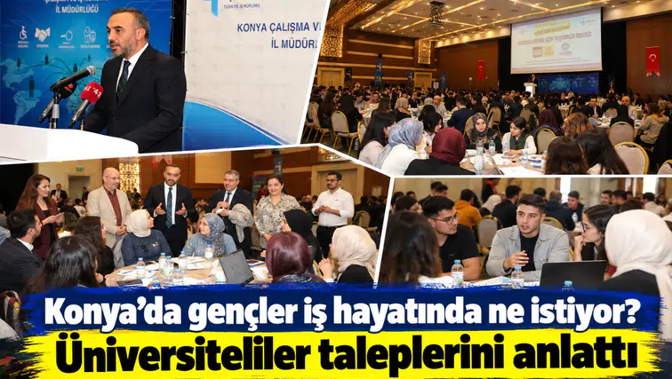 Konya’da gençler iş hayatında ne istiyor? Üniversiteliler taleplerini anlattı