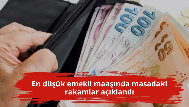 En düşük emekli maaşında masadaki rakamlar açıklandı