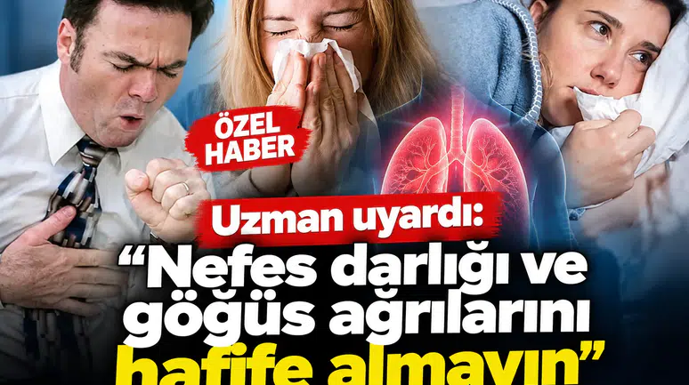 Uzmanından uyarı: Nefes darlığı ve göğüs ağrılarını hafife almayın