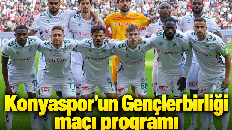Konyaspor'un Geçlerbirliği maçı programı