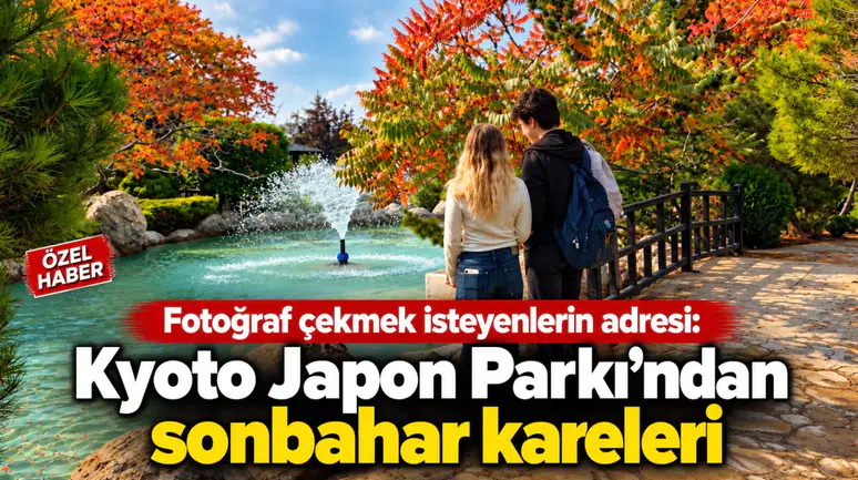 Fotoğraf çekmek isteyenlerin adresi: Kyoto Japon Parkı’ndan sonbahar kareleri